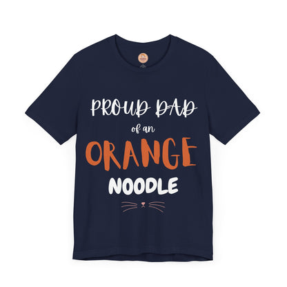 Proud Dad Of An Orange Noodle - T-Shirt Unisex