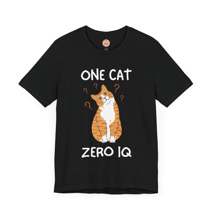 One Cat Zero IQ T-Shirt Unisex