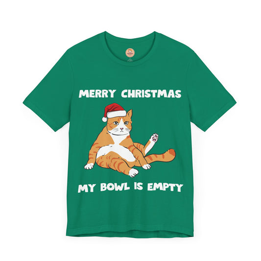 Merry Christmas My Bowl Is Empty - Christmas T-Shirt Unisex